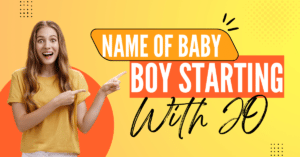 Read more about the article Name for Baby Boy List Starting Letter From Jo of Christian